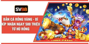 Bắn Cá SV88 - Sảnh Game Giải Trí Đại Dương Đổi Thưởng 2026 - seroju